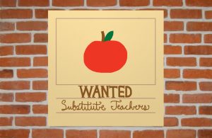 Wanted: Substitute Teachers